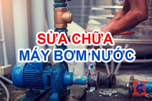 Sửa chữa máy bơm nước