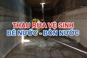 Thau Rửa Vệ Sinh Bể Nước, Bồn Nước Định Kỳ